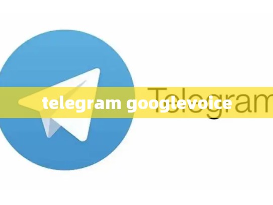 telegram googlevoice