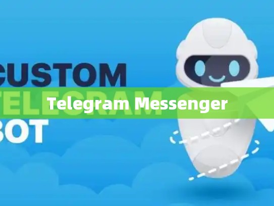 Telegram Messenger