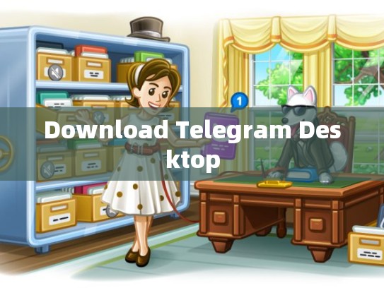 Download Telegram Desktop
