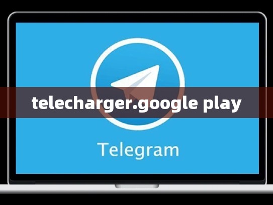 telecharger.google play