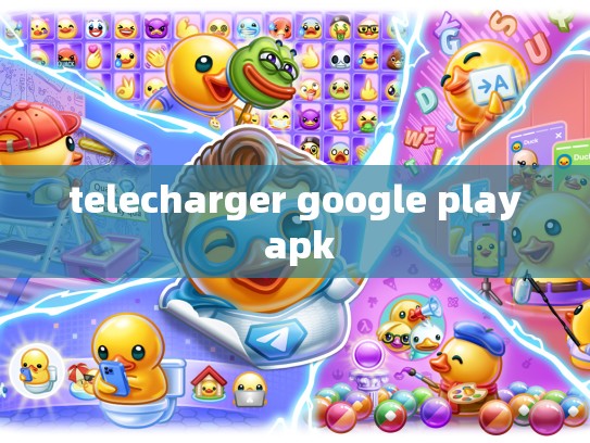 telecharger google play apk