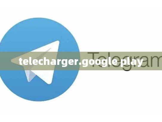 telecharger.google play