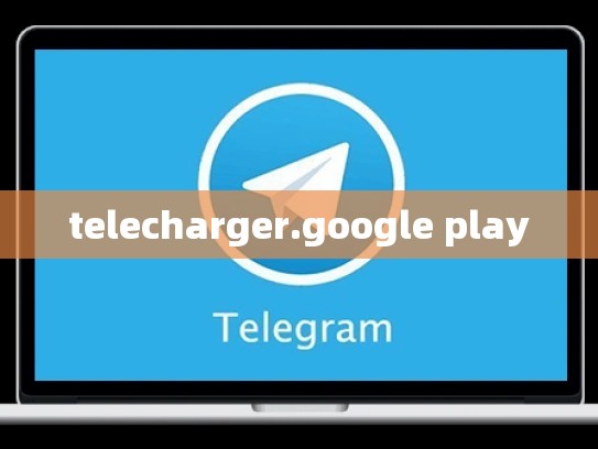 telecharger.google play