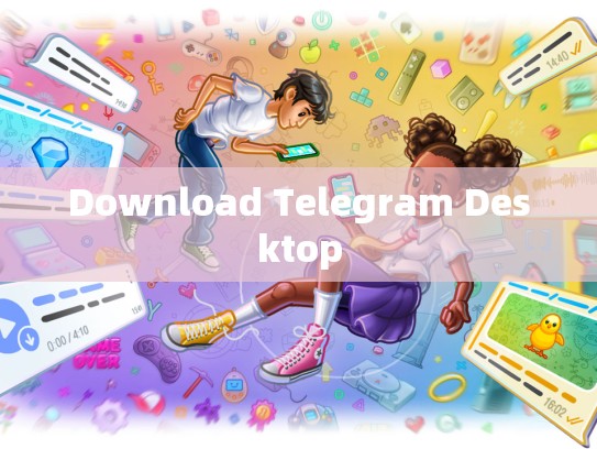 Download Telegram Desktop