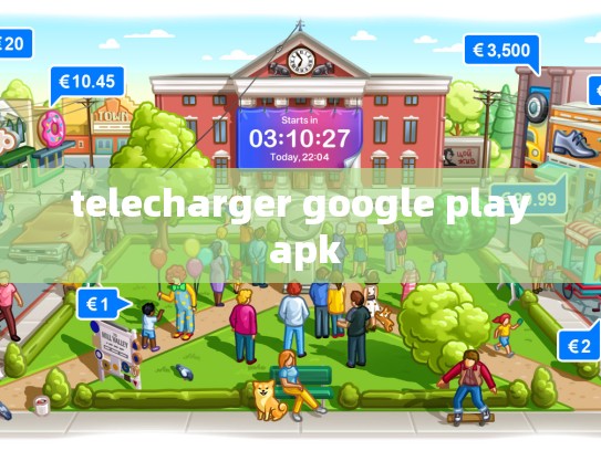 telecharger google play apk