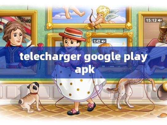 telecharger google play apk