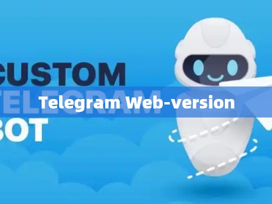 Telegram Web-version