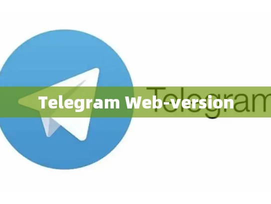 Telegram Web-version