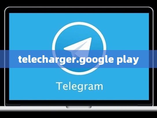 telecharger.google play