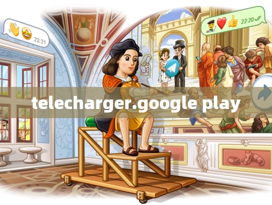 telecharger.google play