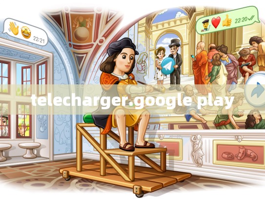 telecharger.google play