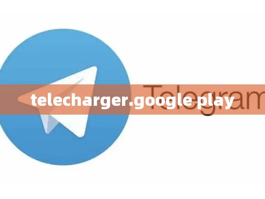 telecharger.google play