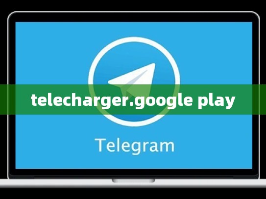 telecharger.google play