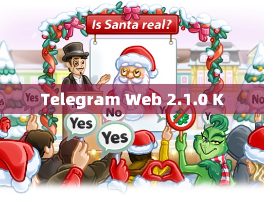 Telegram Web 2.1.0 K