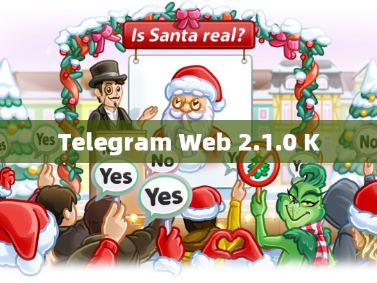 Telegram Web 2.1.0 K