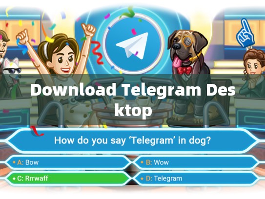 Download Telegram Desktop