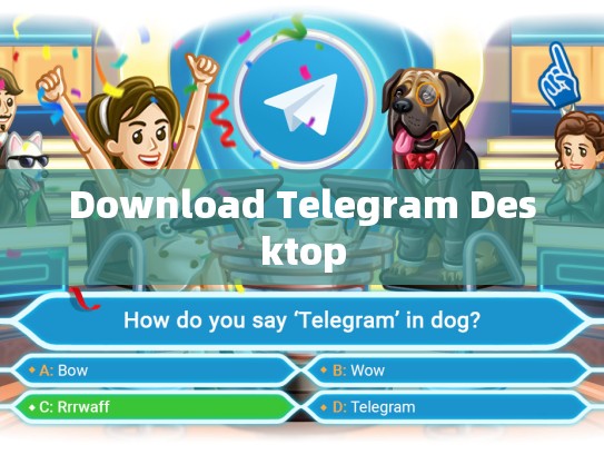 Download Telegram Desktop