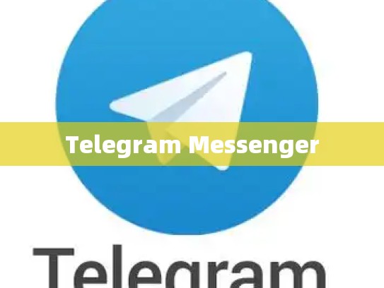 Telegram Messenger