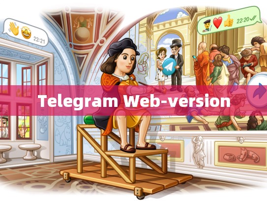 Telegram Web-version