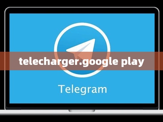 telecharger.google play