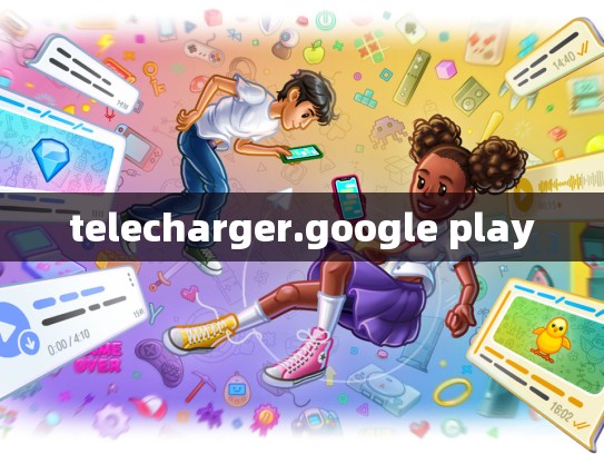 telecharger.google play