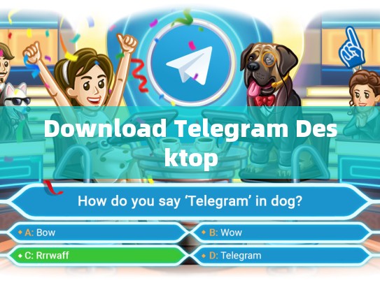 Download Telegram Desktop