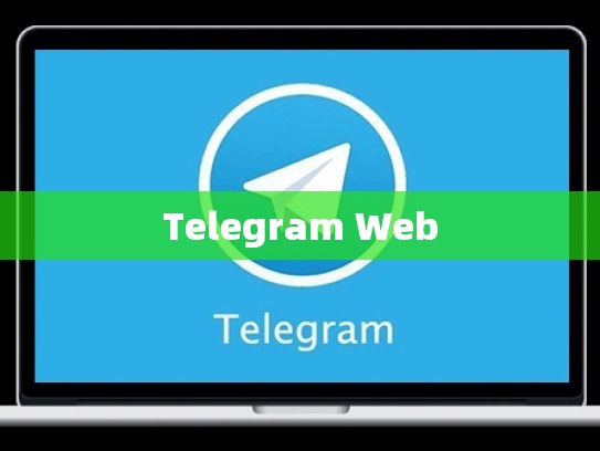 Telegram Web