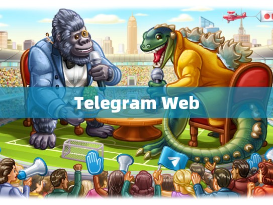 Telegram Web
