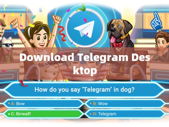 Download Telegram Desktop