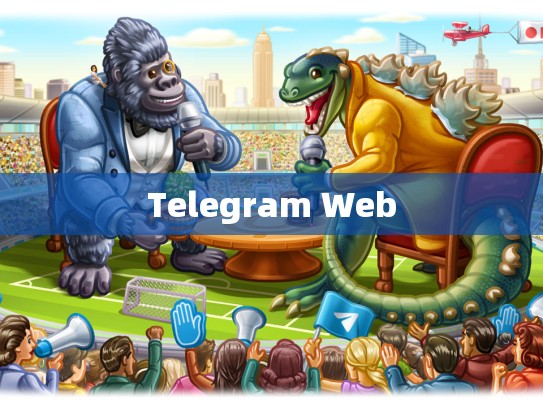 Telegram Web