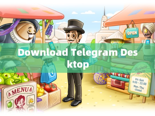 Download Telegram Desktop