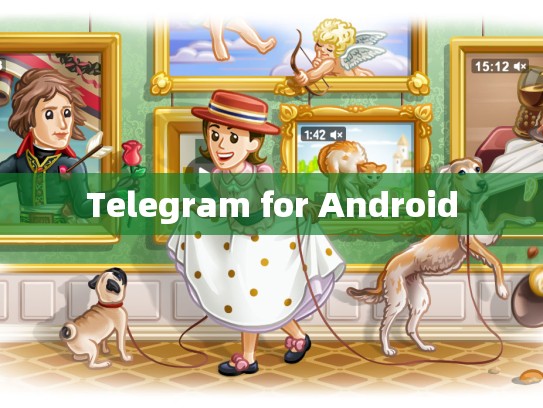 Telegram for Android