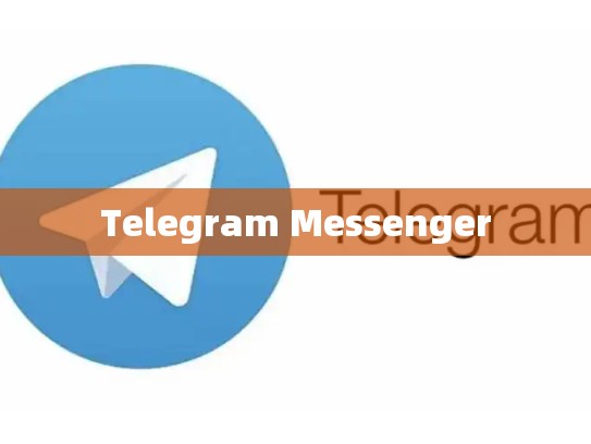 Telegram Messenger