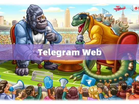 Telegram Web