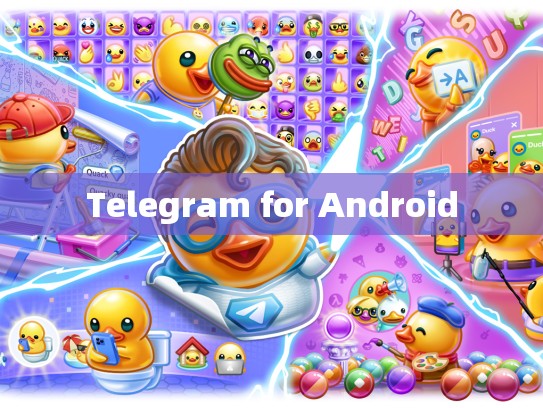 Telegram for Android