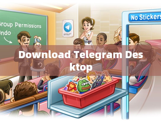 Download Telegram Desktop