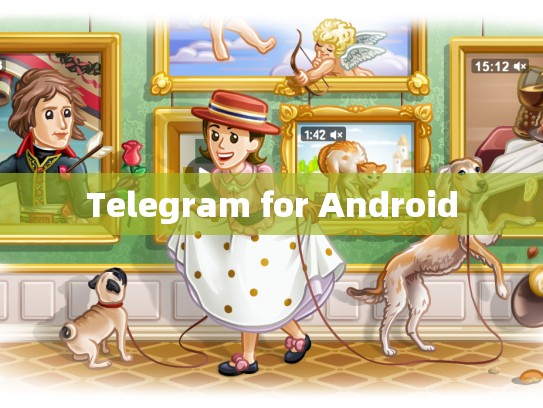 Telegram for Android