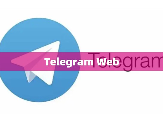 Telegram Web