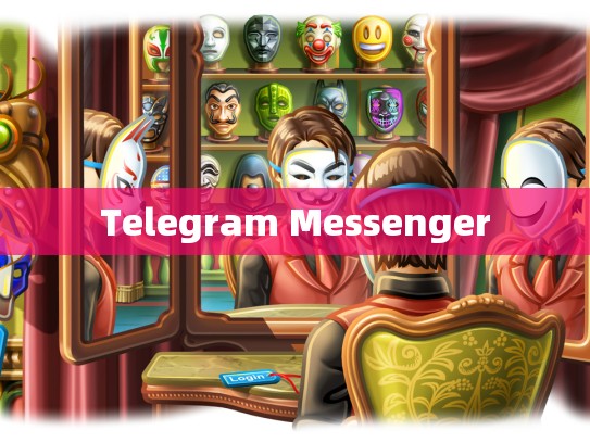 Telegram Messenger