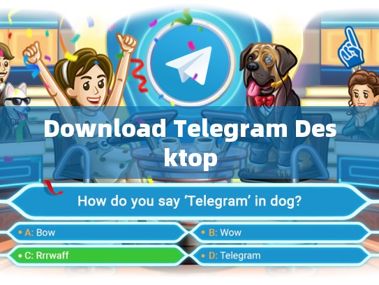 Download Telegram Desktop