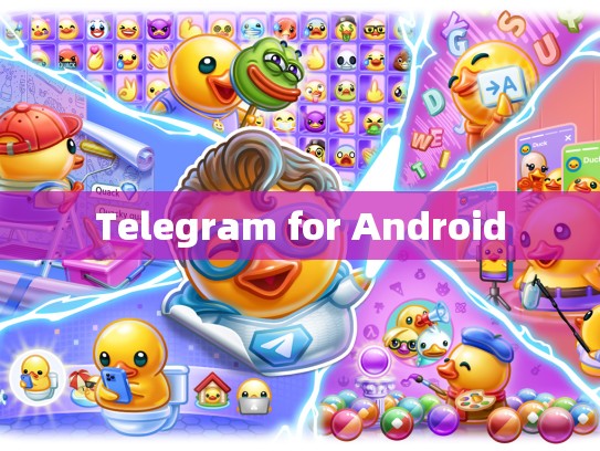 Telegram for Android