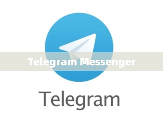 Telegram Messenger