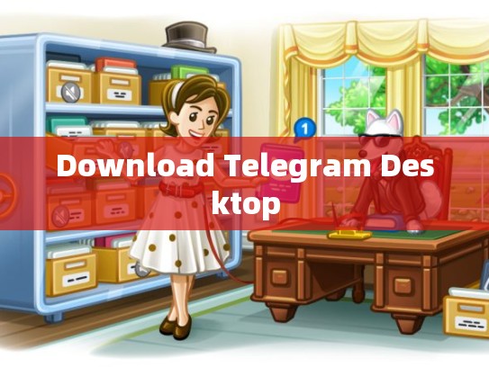 Download Telegram Desktop