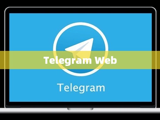 Telegram Web