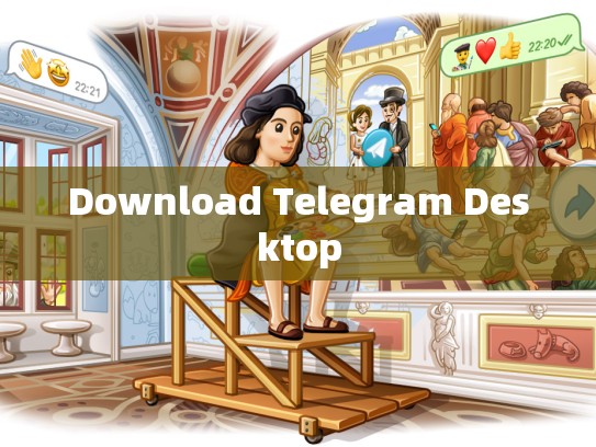 Download Telegram Desktop