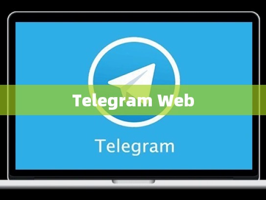 Telegram Web