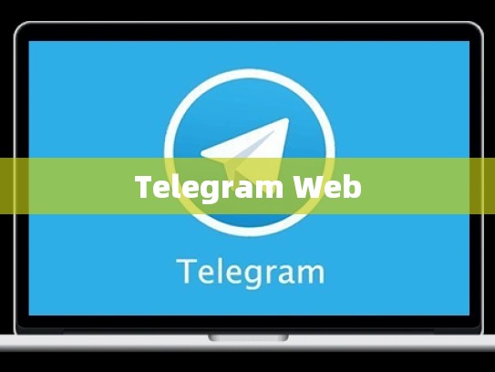 Telegram Web