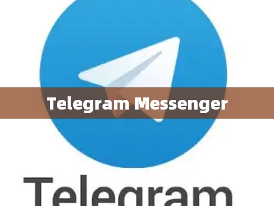 Telegram Messenger