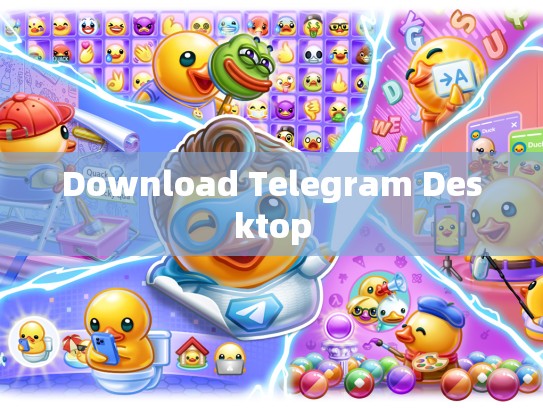 Download Telegram Desktop