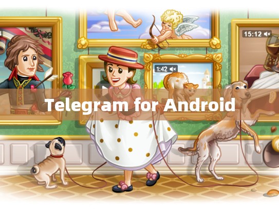 Telegram for Android